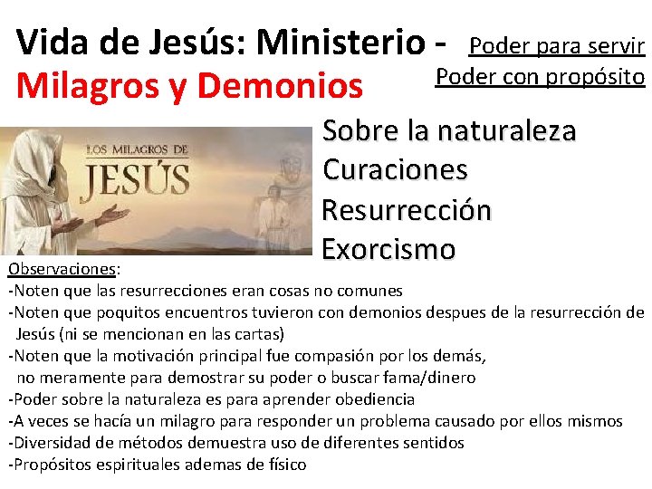 Vida de Jesús: Ministerio - Poder para servir Poder con propósito Milagros y Demonios