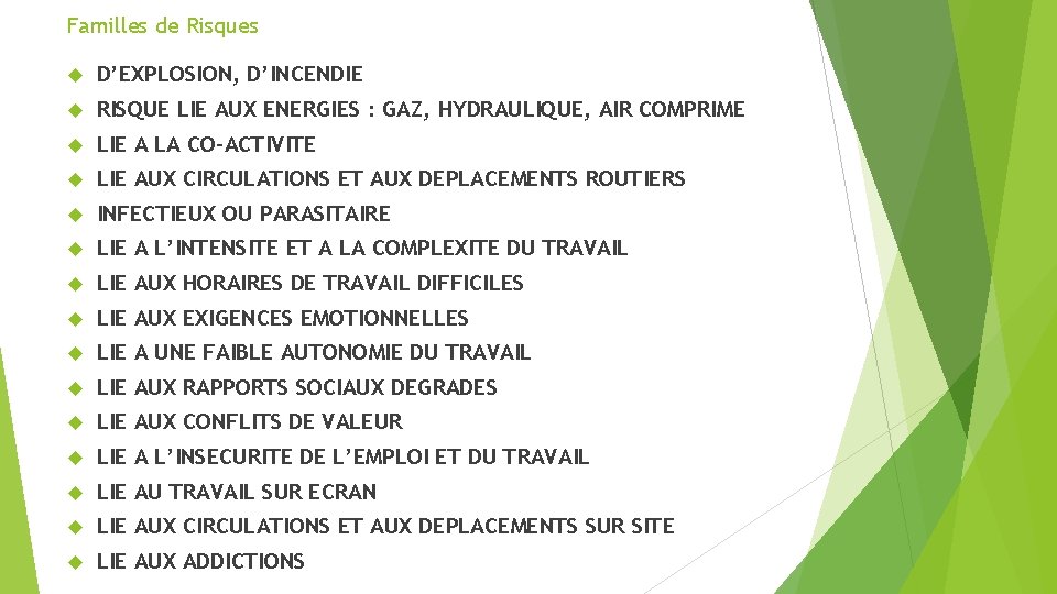 Familles de Risques D’EXPLOSION, D’INCENDIE RISQUE LIE AUX ENERGIES : GAZ, HYDRAULIQUE, AIR COMPRIME