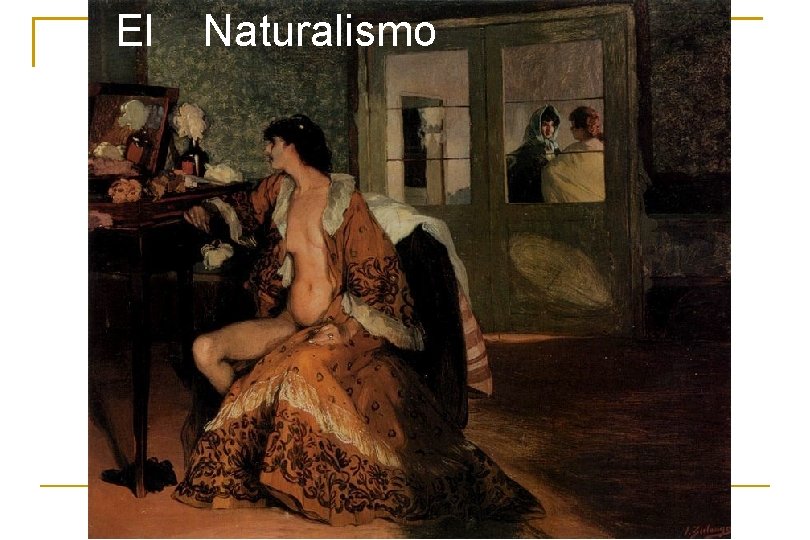  El Naturalismo 