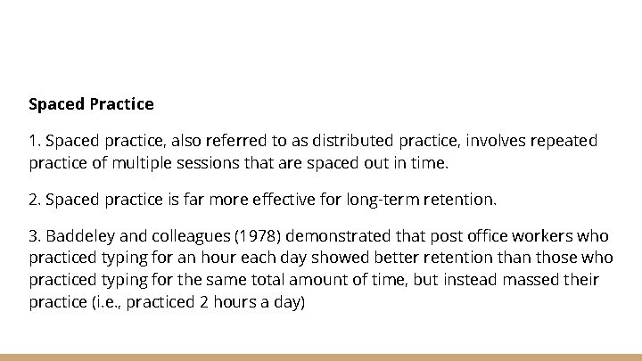 Spaced Practice 1. Spaced practice, also referred to as distributed practice, involves repeated practice