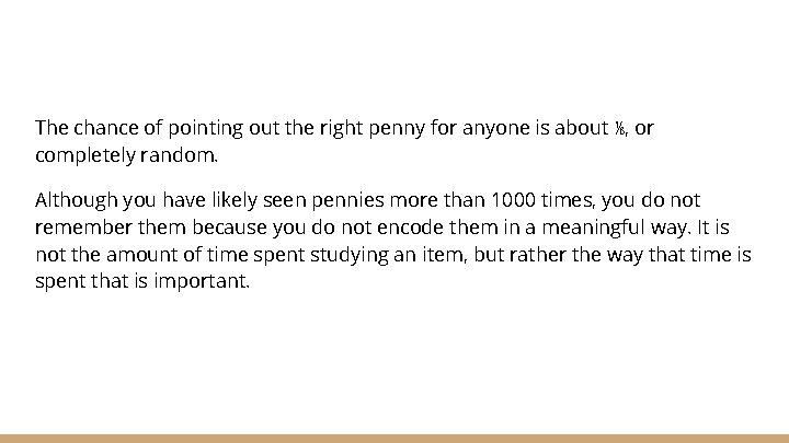 The chance of pointing out the right penny for anyone is about ⅙, or