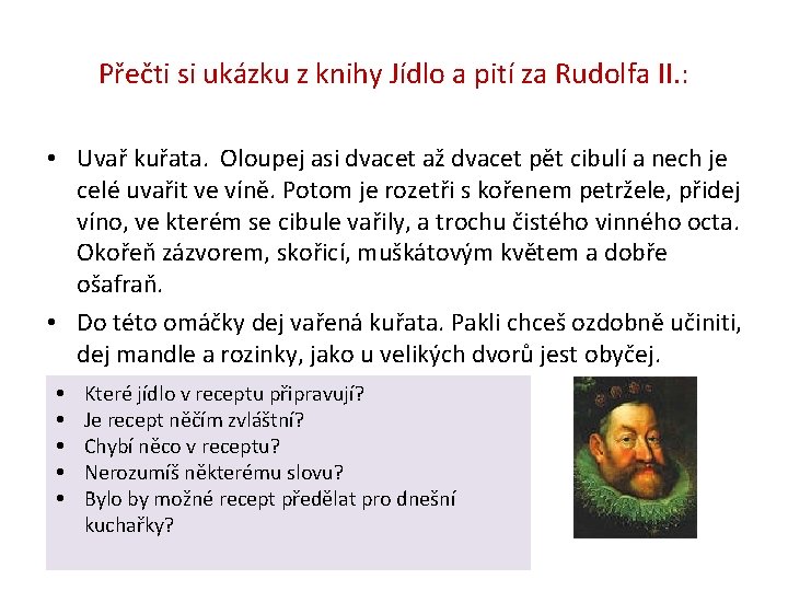 Přečti si ukázku z knihy Jídlo a pití za Rudolfa II. : • Uvař