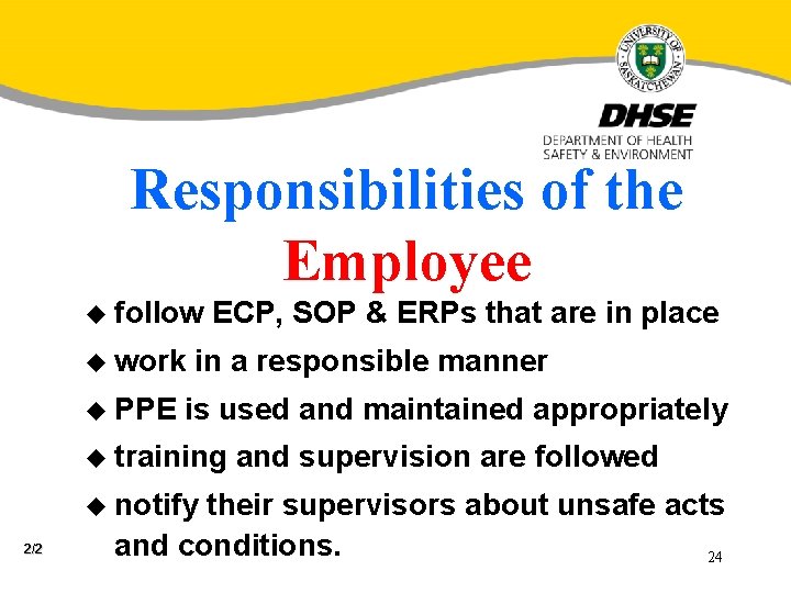 Responsibilities of the Employee u follow u work u PPE ECP, SOP & ERPs