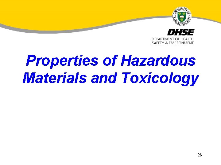 Properties of Hazardous Materials and Toxicology 28 