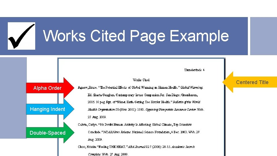 Works Cited Page Example Alpha Order Hanging Indent Double-Spaced Centered Title 