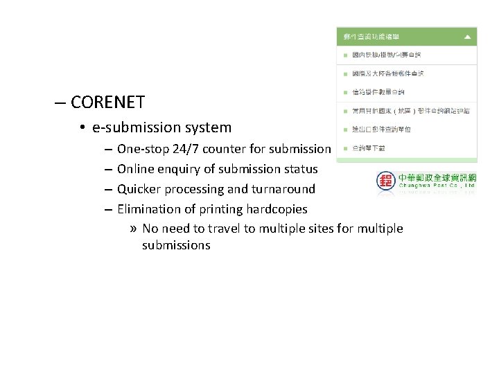 – CORENET • e-submission system – – One-stop 24/7 counter for submission Online enquiry