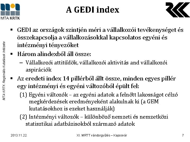 MTA KRTK Regionális Kutatások Intézete A GEDI index § GEDI az országok szintjén méri