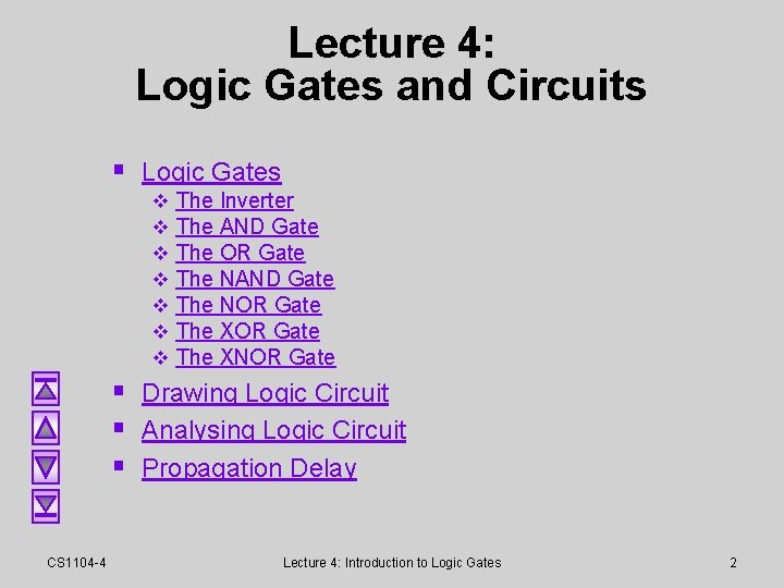 Lecture 4: Logic Gates and Circuits § Logic Gates v The Inverter v The Lecture 4: Logic Gates and Circuits § Logic Gates v The Inverter v The
