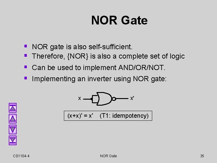 NOR Gate § § NOR gate is also self-sufficient. Therefore, {NOR} is also a NOR Gate § § NOR gate is also self-sufficient. Therefore, {NOR} is also a