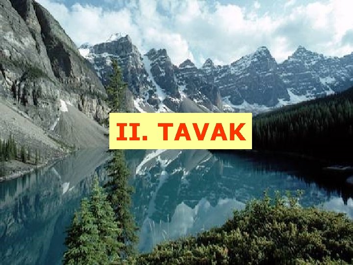 II. TAVAK 