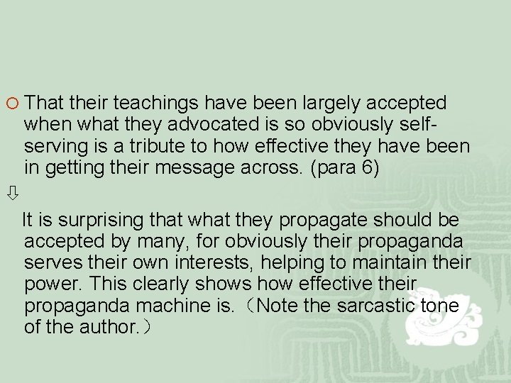 ¡ That their teachings have been largely accepted when what they advocated is so