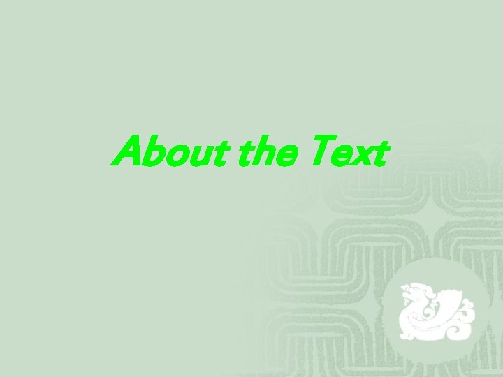 About the Text 