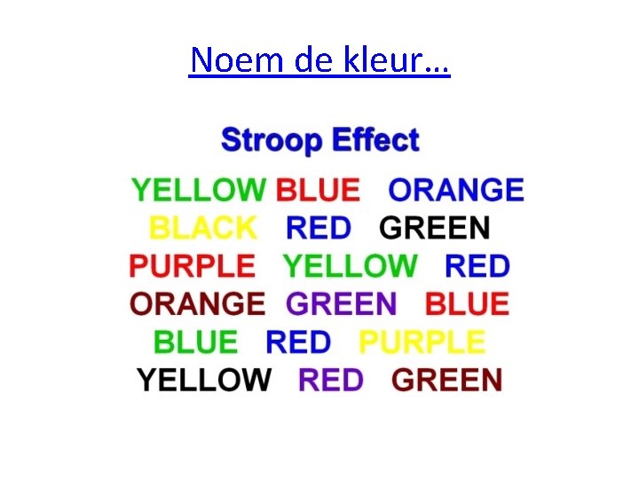 Noem de kleur… Noem de kleur…