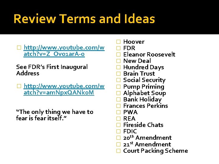 Review Terms and Ideas � http: //www. youtube. com/w atch? v=Z_Ovo 1 ar. A-o