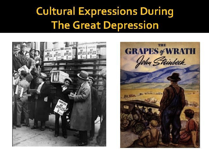 Cultural Expressions During The Great Depression 