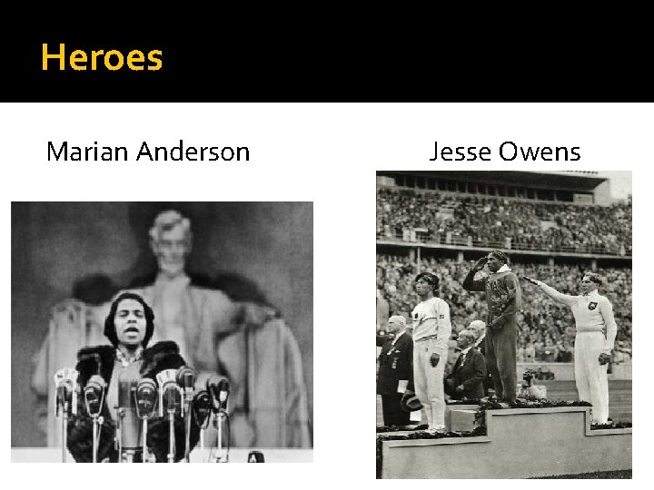Heroes Marian Anderson Jesse Owens 