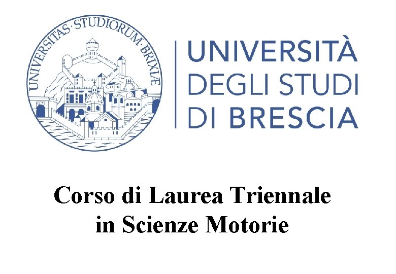 Corso di Laurea Triennale in Scienze Motorie 