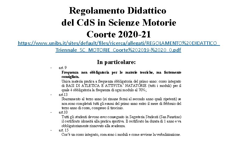 Regolamento Didattico del Cd. S in Scienze Motorie Coorte 2020 -21 https: //www. unibs.