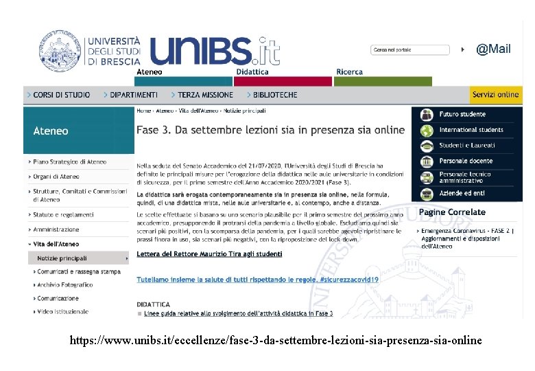 https: //www. unibs. it/eccellenze/fase-3 -da-settembre-lezioni-sia-presenza-sia-online 