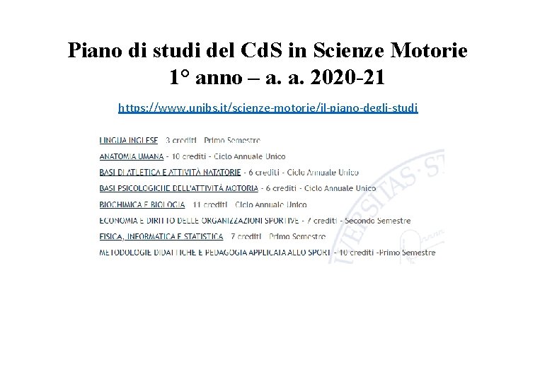 Piano di studi del Cd. S in Scienze Motorie 1° anno – a. a.