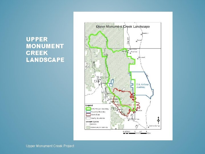 UPPER MONUMENT CREEK LANDSCAPE Upper Monument Creek Project 