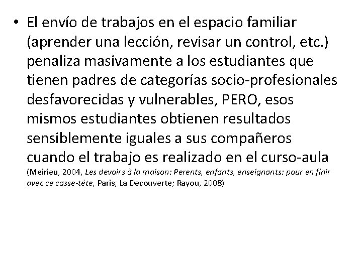  • El envío de trabajos en el espacio familiar (aprender una lección, revisar