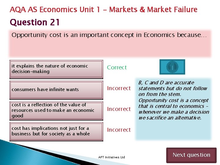 AQA AS Economics Unit 1 – Markets & Market Failure Question 21 Opportunity cost