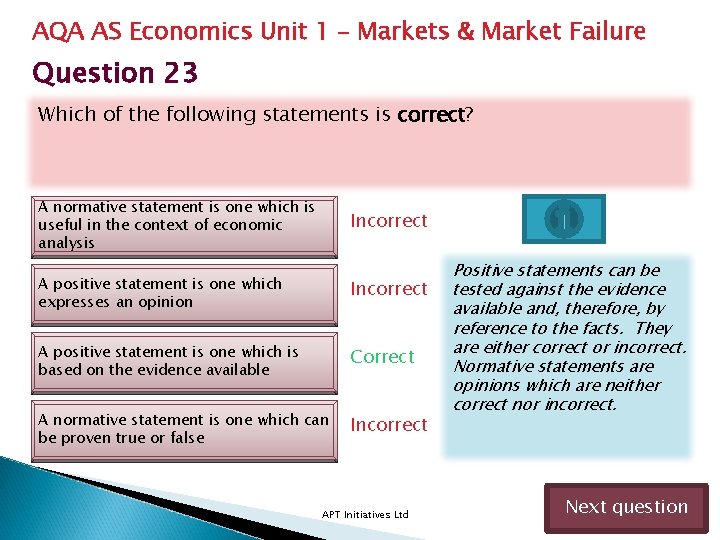 AQA AS Economics Unit 1 – Markets & Market Failure Question 23 Which of