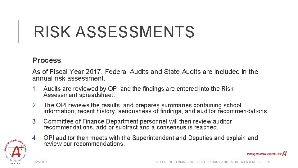 RISK ASSESSMENTS Process As of Fiscal Year 2017, Federal Audits and State Audits are