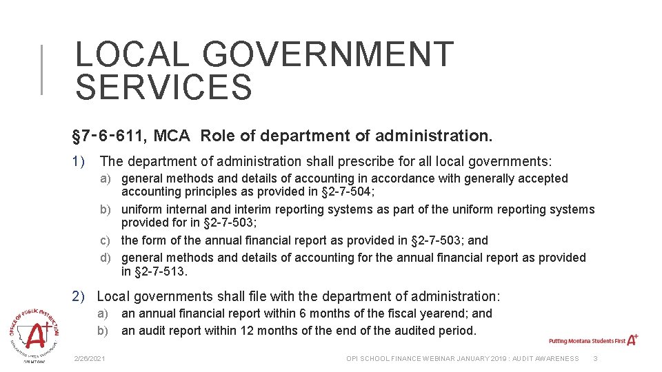 LOCAL GOVERNMENT SERVICES § 7‑ 6‑ 611, MCA Role of department of administration. 1)