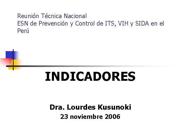 Reunión Técnica Nacional ESN de Prevención y Control de ITS, VIH y SIDA en