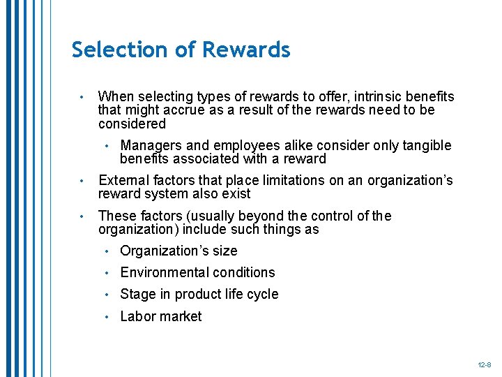 Selection of Rewards • When selecting types of rewards to offer, intrinsic benefits that Selection of Rewards • When selecting types of rewards to offer, intrinsic benefits that