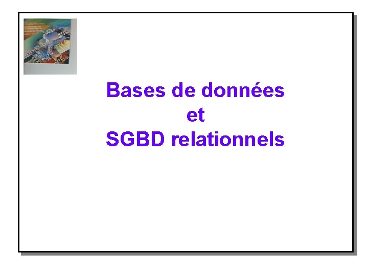 Bases de données et SGBD relationnels 