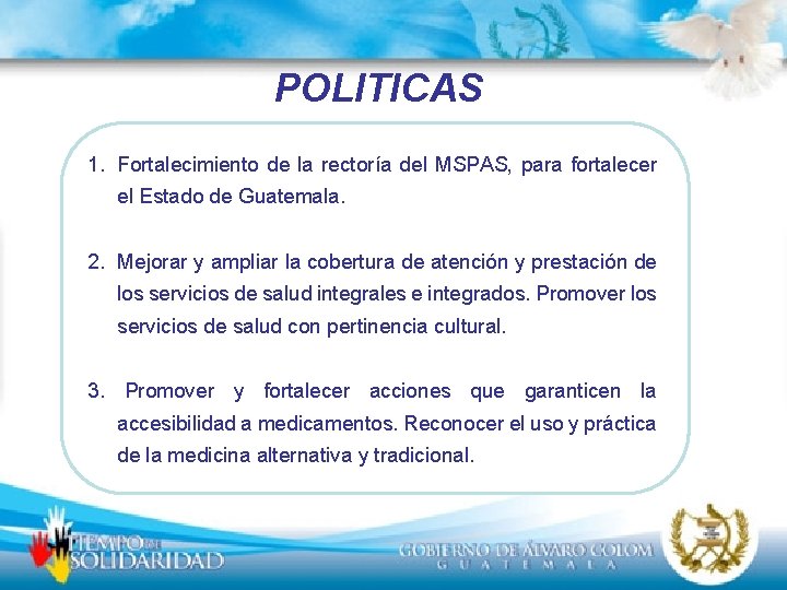 POLITICAS Y PRIORIDADES ESTRATGICAS 2008 2012 Ministerio de