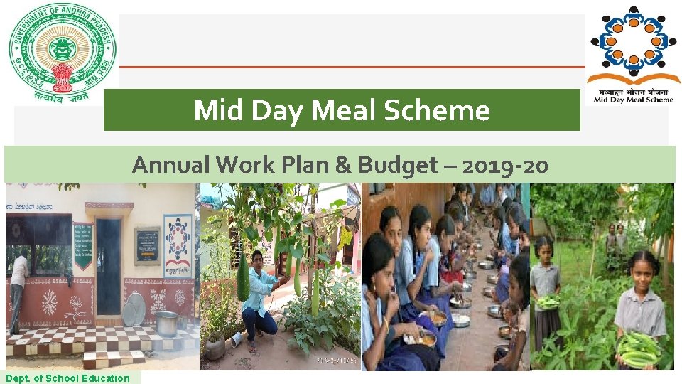 Mid Day Meal Scheme Annual Work Plan & Budget – 2019 -20 Dept. of