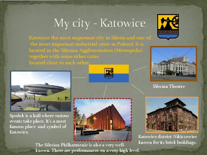  Sponsorowane przez My city - Katowice the most important city in Silesia and