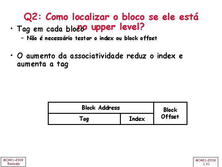 Q 2: Como localizar o bloco se ele está no upper level? • Tag