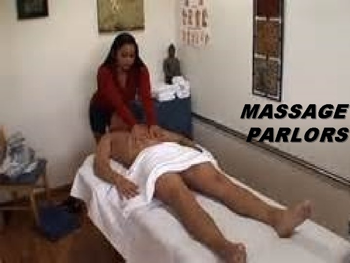 MASSAGE PARLORS 37 