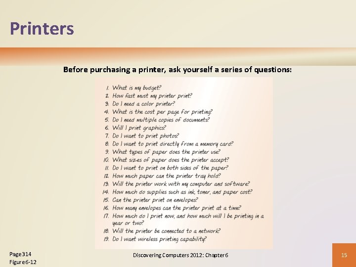 Printers Before purchasing a printer, ask yourself a series of questions: Page 314 Figure