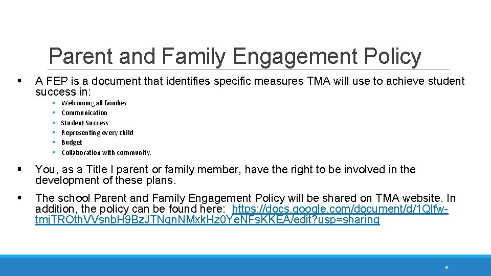 Parent and Family Engagement Policy § A FEP is a document that identifies specific