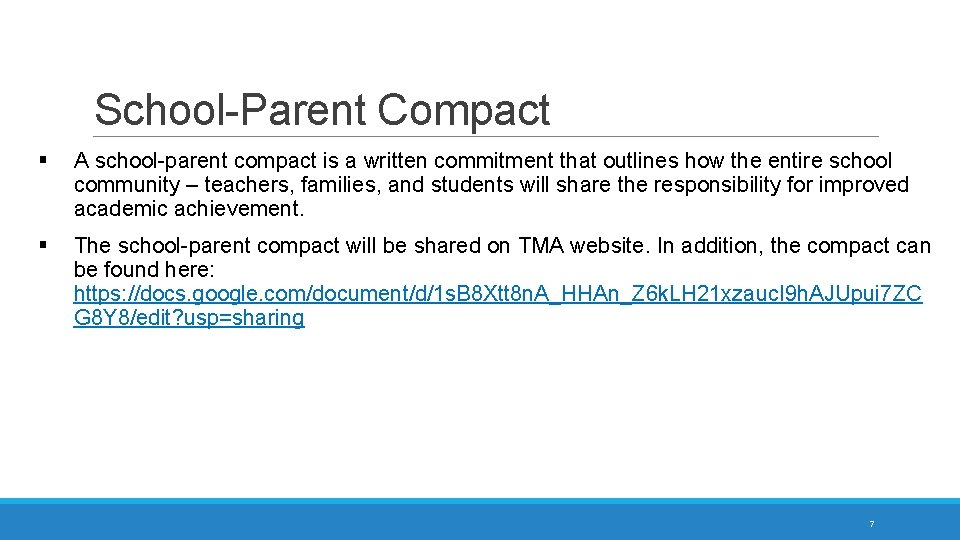 School-Parent Compact § A school-parent compact is a written commitment that outlines how the