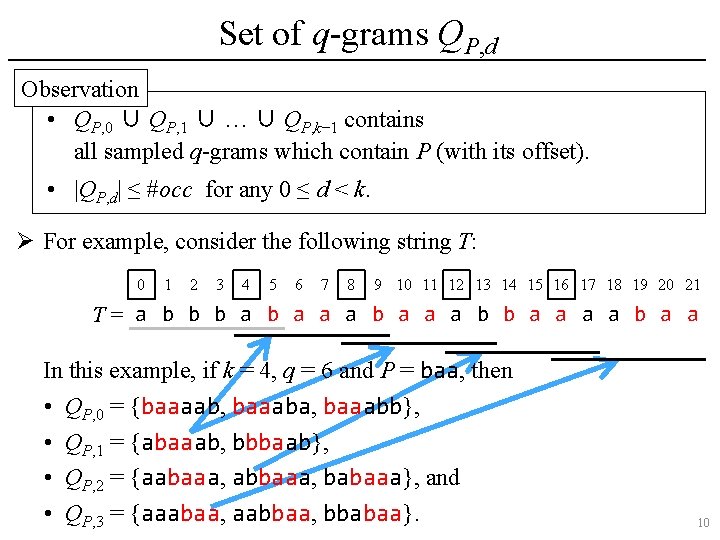 Set of q-grams QP, d Ø Observation • QP, 0 ∪ QP, 1 ∪