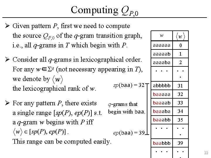 Computing QP, 0 Ø Given pattern P, first we need to compute the source