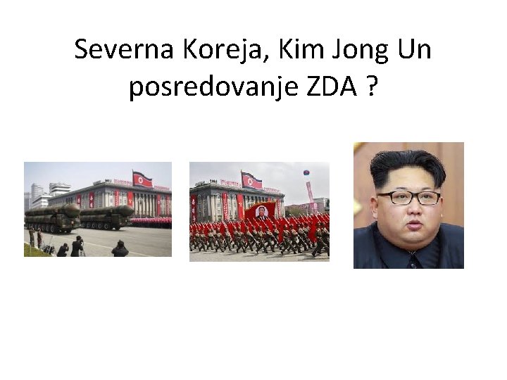 Severna Koreja, Kim Jong Un posredovanje ZDA ? 