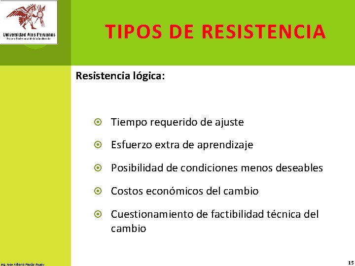 TIPOS DE RESISTENCIA Resistencia lógica: Ing. Juan Alberto Paucar Rupay Tiempo requerido de ajuste