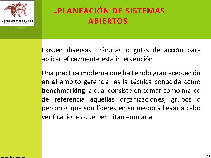 …PLANEACIÓN DE SISTEMAS ABIERTOS Existen diversas prácticas o guías de acción para aplicar eficazmente