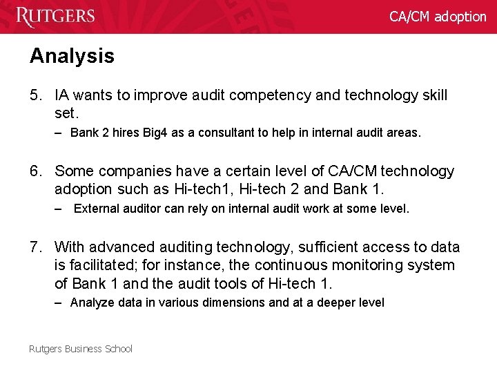 CA/CM adoption Analysis 5. IA wants to improve audit competency and technology skill set.