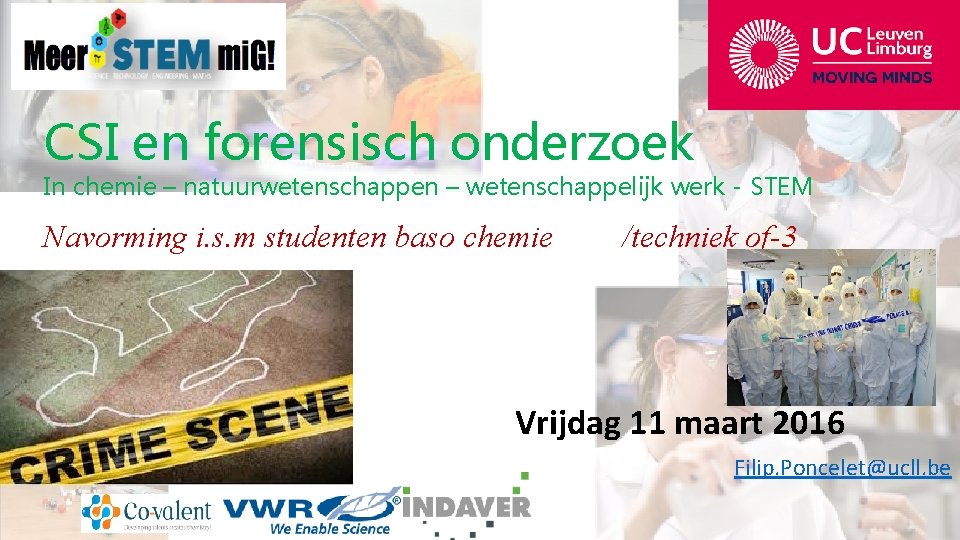 CSI en forensisch onderzoek In chemie – natuurwetenschappen – wetenschappelijk werk - STEM Navorming