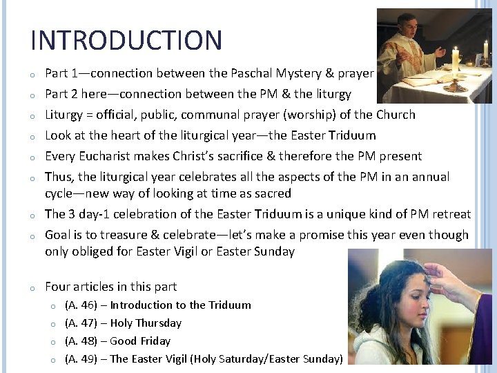 INTRODUCTION o Part 1—connection between the Paschal Mystery & prayer o Part 2 here—connection