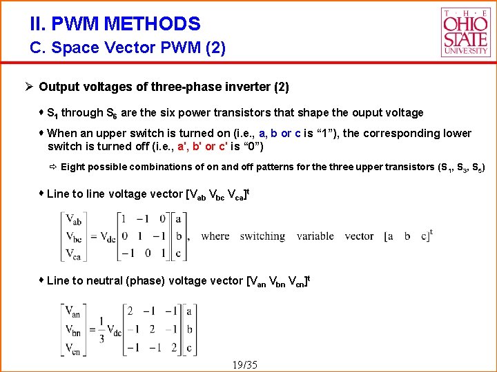 II. PWM METHODS C. Space Vector PWM (2) Ø Output voltages of three-phase inverter